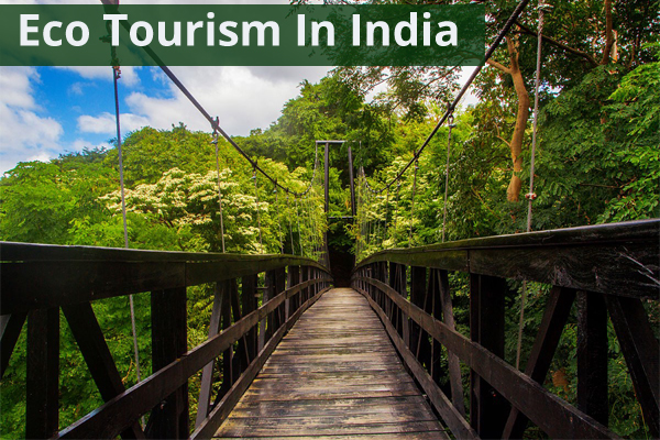 first eco tourism centre in india